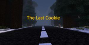 Herunterladen The Last Cookie zum Minecraft 1.8.9